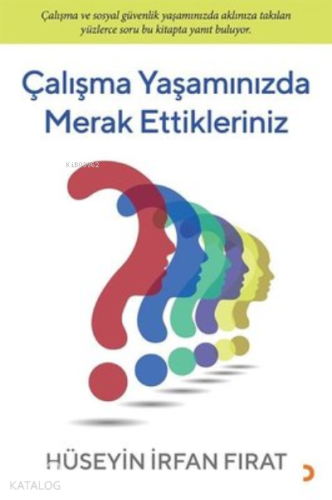 Çalışma Yaşamınızda Merak Ettikleriniz - Kitapiks.com