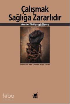 Çalışmak Sağlığa Zararlıdır - Kitapiks.com