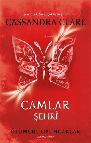 Camlar Şehri;Ölümcül Oyuncaklar Üçüncü Kitap - Kitapiks.com