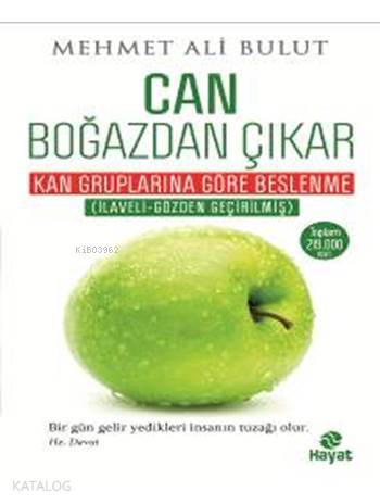 Can Boğazdan Çıkar; Kan Gruplarına Göre Beslenme Tablolu - Kitapiks.co