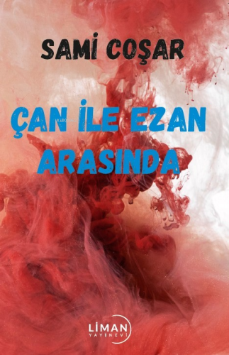 Çan ile Ezan Arasında - Kitapiks.com