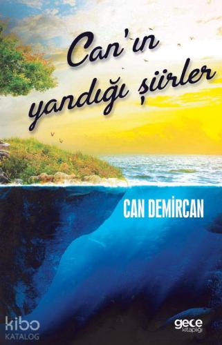 Can`ın Yandığı Şiirler - Kitapiks.com