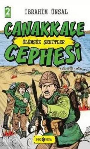 Çanakkale Cephesi (Ciltli); Ölümsüz Şehitler - Kitapiks.com