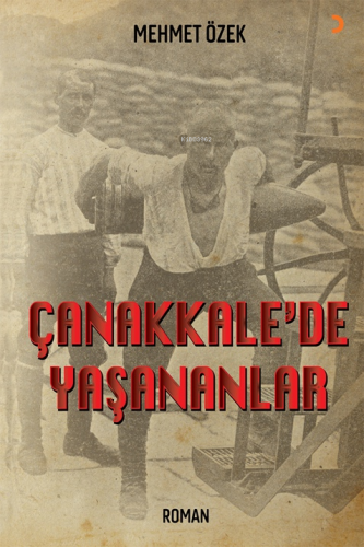 Çanakkale’de Yaşananlar - Kitapiks.com