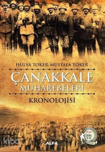 Çanakkale Muharebelerinin Kronolojisi - Kitapiks.com