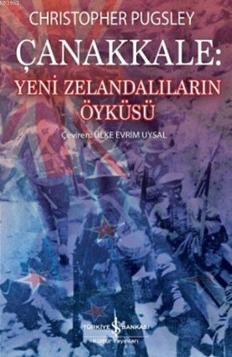 Çanakkale: Yeni Zelandalıların Öyküsü - Kitapiks.com