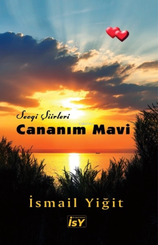 Cananım Mavi ;Sevgi Şiirleri - Kitapiks.com