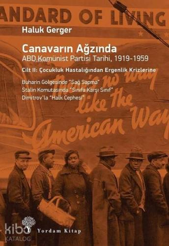 Canavarın Ağzında ABD Komünist Partisi Tarihi, 1919-1959; 2. Cilt: Çoc