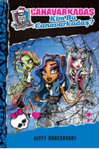 Canavarkadaş 3; Kim Bu Canavarkadaş - Kitapiks.com