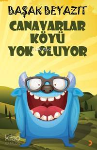 Canavarlar Köyü Yok Oluyor - Kitapiks.com