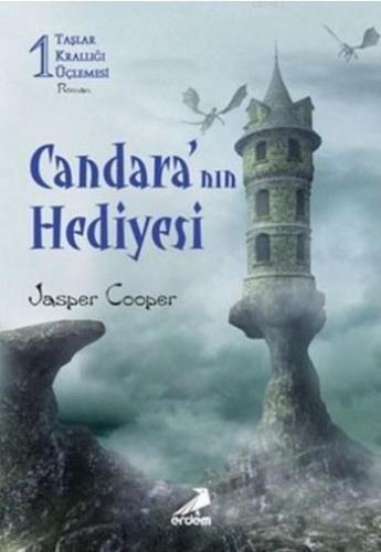 Candara'nın Hediyesi; Taşlar Krallığı Üçlemesi 1 - Kitapiks.com