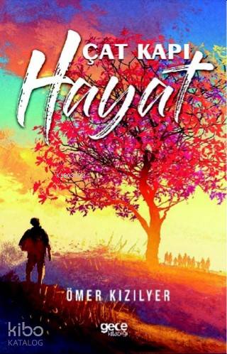 Çat Kapı Hayat - Kitapiks.com