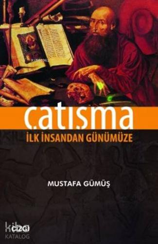 Çatışma; İlk İnsandan Günümüze - Kitapiks.com