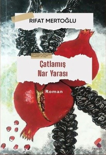 Çatlamış Nar Yarası - Kitapiks.com