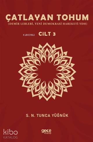 Çatlayan Tohum Cilt 3; Demir Leblebi, Yeni Demokrasi Hareketi-YDH - Ki