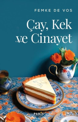 Çay, Kek ve Cinayet - Kitapiks.com