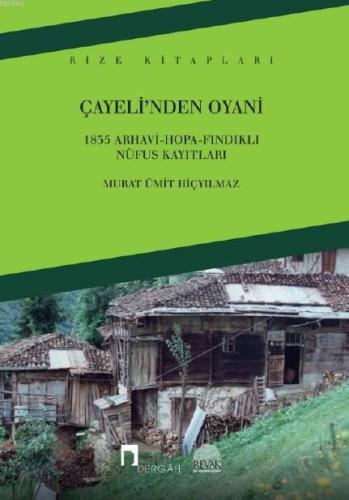 Çayeli'nden Oyani; 1835 Arhavi-Hopa-Fındıklı Nüfus Kayıtları - Kitapik