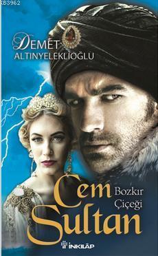 Cem Sultan; Bozkır Çiçeği - Kitapiks.com