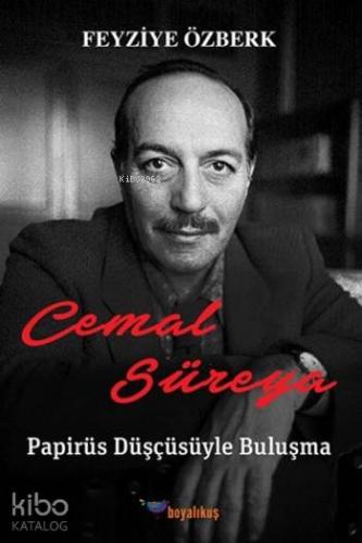 Cemal Süreya Papirüs Düşçüsüyle Buluşma - Kitapiks.com
