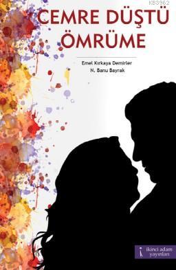 Cemre Düştü Ömrüme - Kitapiks.com