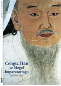 Cengiz Han ve Moğol İmparatorluğu - Kitapiks.com