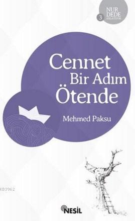Cennet Bir Adım Ötende - Kitapiks.com