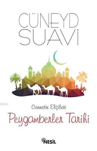 Cennetin Elçileri Peygamberler Tarihi - Kitapiks.com