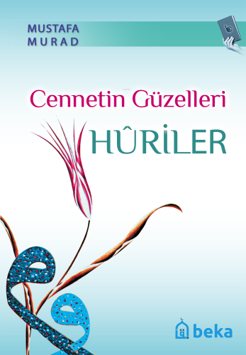 Cennetin Güzelleri Huriler - Kitapiks.com