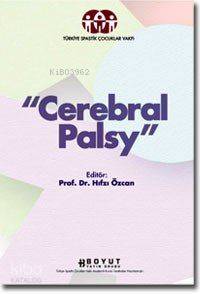 Cerebral Palsy; Beyinsel Hareket Bozukluğu - Kitapiks.com
