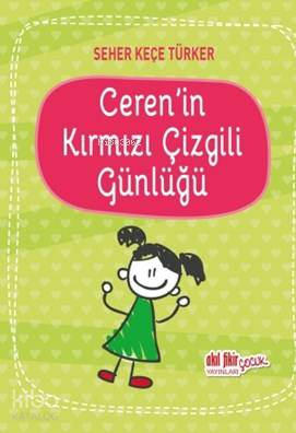 Ceren'in Kırmızı Çizgili Günlüğü - Kitapiks.com