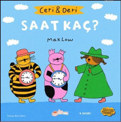 Ceri ve Deri: Saat Kaç?