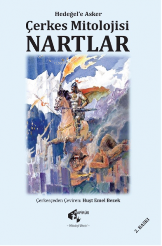 Çerkes Mitolojisi Nartlar - Kitapiks.com