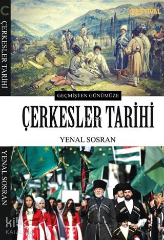 Çerkesler Tarihi; Geçmişten Günümüze - Kitapiks.com