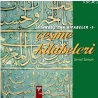Çeşme Kitabeleri - İstanbul'dan Kitabeler-1 - Kitapiks.com