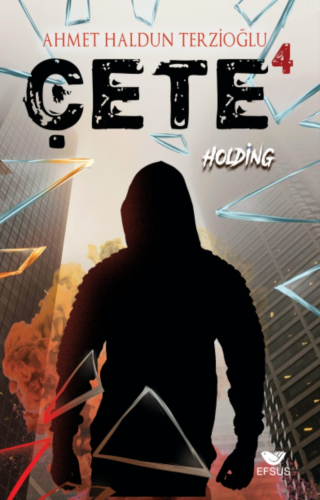 Çete 4 - Holding - Kitapiks.com