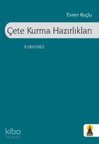 Çete Kurma Hazırlıkları - Kitapiks.com