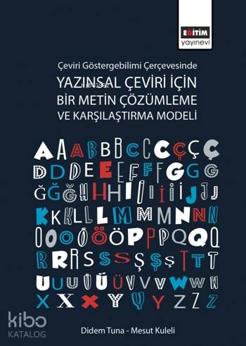 Çeviri Göstergebilimi Çerçevesinde Yazınsal Çeviri için Bir Metin Çözü