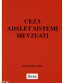 Ceza Adalet Sistemi Mevzuatı - Kitapiks.com