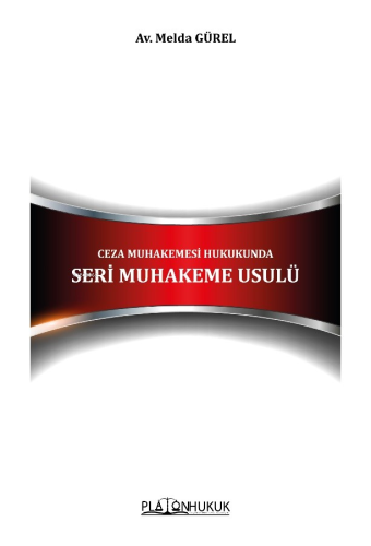 Ceza Muhakemesi Hukukunda Seri Muhakeme Usulü - Kitapiks.com