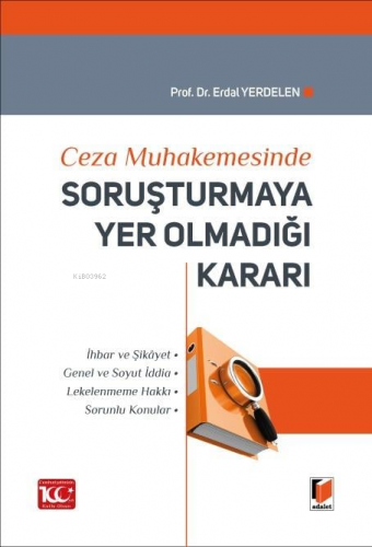 Ceza Muhakemesinde Soruşturmaya Yer Olmadığı Kararı - Kitapiks.com
