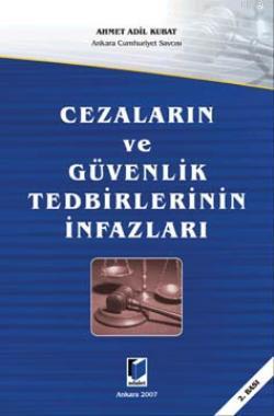 Cezaların ve Güvenlik Tedbirlerinin İnfazları - Kitapiks.com