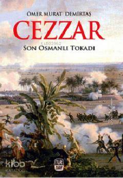 Cezzar; Son Osmanlı Tokadı - Kitapiks.com