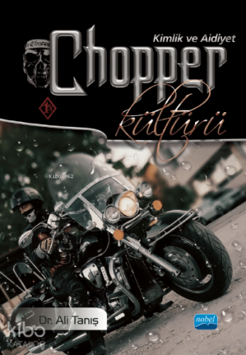 Chopper Kültürü Kimlik ve Aidiyet - Kitapiks.com