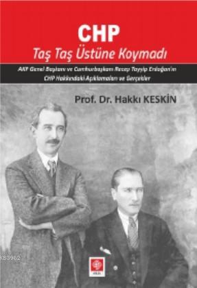 Chp Taş Taş Üstüne Koymadı - Kitapiks.com