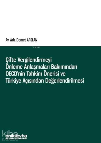 Çifte Vergilendirmeyi Önleme Anlaşmaları Bakımından OECD'nin Tahkim Ön