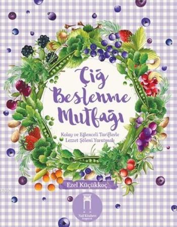Çiğ Beslenme Mutfağı - Kitapiks.com