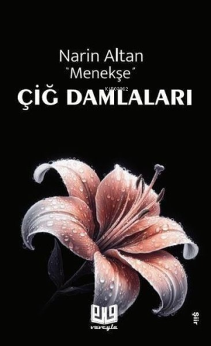 Çiğ Damlaları - Kitapiks.com