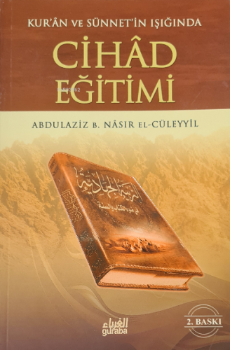 Cihad Eğitimi;Kuran ve Sünnetin Işığında Cihad Eğitimi - Kitapiks.com