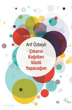 Çıkarın Kağıtları Sözlü Yapacağım - Kitapiks.com