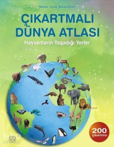 Çıkartmalı Dünya Atlası; Hayvanların Yaşadığı Yerler - Kitapiks.com